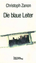 Cover: Die blaue Leiter - Haymon Verlag