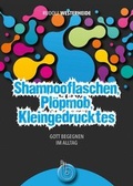 Cover: Shampooflaschen, Pl&ouml;pmob, Kleingedrucktes - Born-Verlag