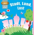 Cover: Stadt, Land, Lust - audio media verlag