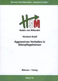Cover: Aggressives Verhalten in Altenpflegeheimen - Mabuse