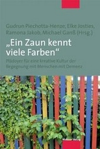Abbildung von: "Ein Zaun kennt viele Farben" - Mabuse