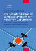 Cover: Der Geburtsstillstand als komplexes Problem der modernen Geburtshilfe - Mabuse