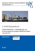 Cover: Verkehrsinfrastruktur - Instandhaltungs- und Erneuerungsstau bei knappen &ouml;ffentlichen Kassen, was ist zu tun? - Deutsche Verkehrswiss. Gesellsch.