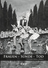 Abbildung von: Frauen - Sünde - Tod - Düsseldorf University Press DUP
