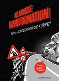 Cover: Die gro&szlig;e Transformation - Verlagshaus Jacoby & Stuart