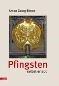 Cover: Pfingsten selbst erlebt - man&iuml; Verlag