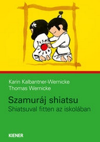 Abbildung von: Szamuráj shiatsu - KIENER Verlag