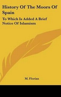 Abbildung von: History Of The Moors Of Spain - Kessinger Publishing