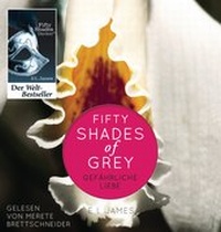 Abbildung von: Fifty Shades of Grey. Gefährliche Liebe - Der Hörverlag