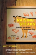 Cover: Raising Steaks the Life and Times of American Beef - Houghton Mifflin