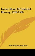 Cover: Letter-Book Of Gabriel Harvey, 1573-1580 - Kessinger Publishing
