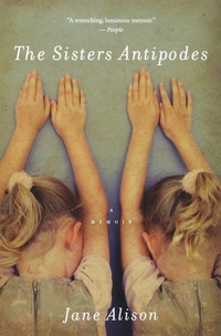 Enlarge image Cover: The Sisters Antipodes - Harper Perennial