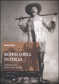 Abbildung von: Buffalo Bill in Italia. L'epopea del Wild West Show - Archivi storici;Mattioli 1885