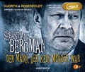 Cover: Sebastian Bergman: Der Mann, der kein M&ouml;rder war (ungek&uuml;rzt) - steinbach sprechende b&uuml;cher