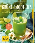 Cover: Gr&uuml;ne Smoothies - Gr&auml;fe und Unzer