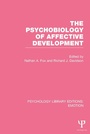 Cover: The Psychobiology of Affective Development (PLE: Emotion) - Psychology Press Ltd