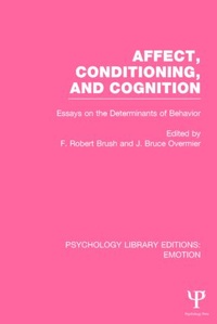 Enlarge image Cover: Affect, Conditioning, and Cognition (PLE: Emotion) - Psychology Press Ltd