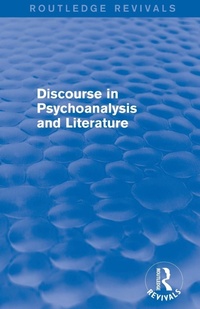 Enlarge image Cover: Discourse in Psychoanalysis and Literature (Routledge Revivals) - Routledge