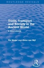 Cover: Trade, Transport and Society in the Ancient World (Routledge Revivals) - Routledge