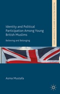 Cover: Identity and Political Participation Among Young British Muslims - Palgrave Macmillan