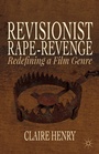 Cover: Revisionist Rape-Revenge - Palgrave MacMillan