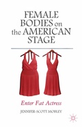 Cover: Female Bodies on the American Stage - Palgrave MacMillan