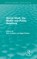 Cover: Social Work, the Media and Public Relations (Routledge Revivals) - Routledge