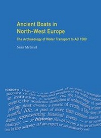 Abbildung von: Ancient Boats in North-West Europe - Routledge