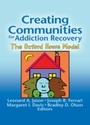 Cover: Creating Communities for Addiction Recovery - Routledge