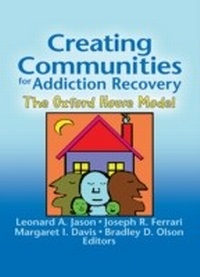 Enlarge image Cover: Creating Communities for Addiction Recovery - Routledge