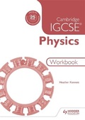 Cover: Cambridge IGCSE Physics Workbook 2nd Edition - Hodder Education
