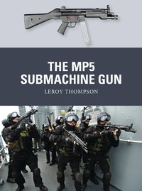 Abbildung von: The MP5 Submachine Gun - Osprey Publishing
