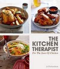Enlarge image Cover: The Kitchen Therapist-For The Love Of Chicken - New Holland Publishers