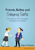 Cover: Friends, Bullies and Staying Safe - Jessica Kingsley Publishers