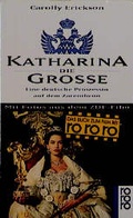 Cover: Katharina die Gro&szlig;e - Rowohlt Taschenbuch