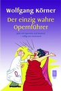 Cover: Der einzig wahre Opernführer - Rowohlt Taschenbuch
