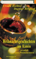 Cover: Weihnachtsgeschichten am Kamin - erz&auml;hlt von Prominenten 2 - Wunderlich