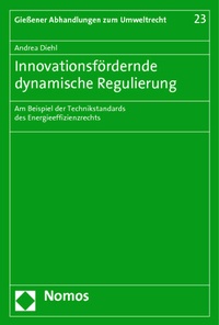 Abbildung von: Innovationsfördernde dynamische Regulierung - Nomos