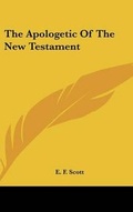 Abbildung von: The Apologetic Of The New Testament - Kessinger Publishing