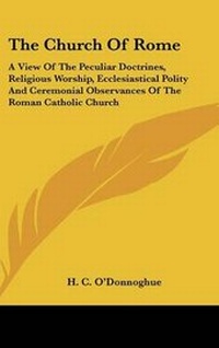 Enlarge image Cover: The Church Of Rome - Kessinger Publishing