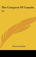 Cover: The Conquest Of Canada - Kessinger Publishing