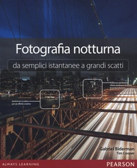 Abbildung von: Fotografia notturna da semplici istantanee a grandi scatti - Pearson