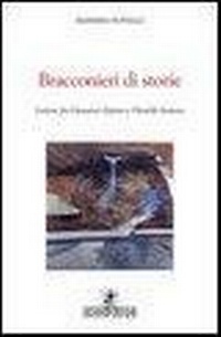 Abbildung von: Bracconieri di storie. Lettere fra Giovanni Arpino e Osvaldo Soriano - Storia & storie;Spoon River