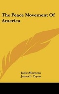 Cover: The Peace Movement Of America - Kessinger Publishing