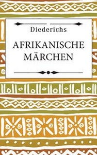 Abbildung von: Afrikanische Märchen - Diederichs