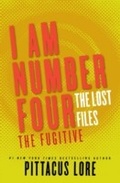 Cover: I Am Number Four: The Lost Files: The Fugitive - HarperCollins