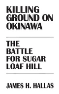 Cover: Killing Ground on Okinawa - Praeger Publishers Inc