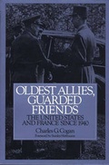 Cover: Oldest Allies, Guarded Friends - Praeger Publishers Inc