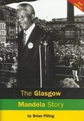 Cover: The Glasgow Mandela Story - ACTSA Scotland (Action for Southern Africa)