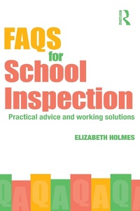 Enlarge image Cover: FAQs for School Inspection - Routledge